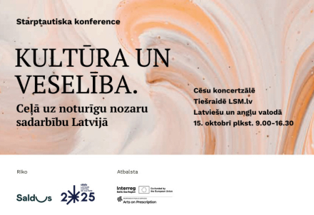 Piedalies starptautiskā konferencē "Kultūra un veselība"