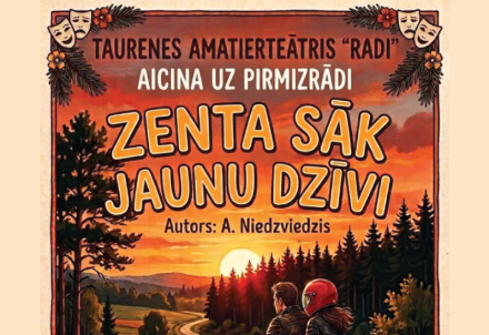 Taurenes amatierteātra "Radi" pirmizrāde "Zenta sāk jaunu dzīvi"
