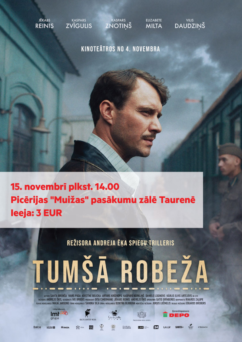 Režisora Andreja Ēķa filma "Tumšā robeža" Taurenē